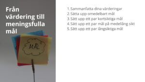 Från värdering till meningsfulla mål